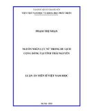 Luận án Tiến sĩ Việt Nam học: Nguồn nhân lực nữ trong du lịch cộng đồng tại tỉnh Thái Nguyên