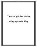 Tạo cảm giác ấm áp cho phòng ngủ mùa đông