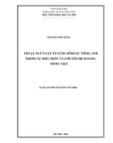 Luận án Tiến sĩ Ngôn ngữ học: Thuật ngữ Luật Tố tụng hình sự tiếng Anh trong sự đối chiếu và chuyển dịch sang tiếng Việt