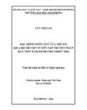 Tóm tắt Luận án Tiến sĩ Ngôn ngữ học: Đặc điểm ngôn ngữ của trẻ em (qua bộ truyện Tuyển tập truyện ngắn hay Việt Nam dành cho thiếu nhi)