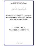 Luận án Tiến sĩ Quản lý kinh tế: Nghiên cứu sự tác động của phát triển du lịch biển đến chất lượng cuộc sống của cộng đồng địa phương