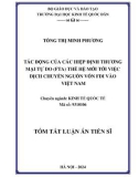 Tóm tắt Luận án Tiến sĩ Kinh tế quốc tế: Tác động của các hiệp định thương mại tự do (FTA) thế hệ mới tới việc dịch chuyển nguồn vốn FDI vào Việt Nam