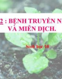 Bài giảng Tiết 32: Bệnh truyền nhiễm và miễn dịch