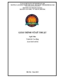 Giáo trình Vẽ kỹ thuật (Nghề: Hàn - Cao đẳng): Phần 1 - Trường CĐ nghề Việt Nam - Hàn Quốc thành phố Hà Nội