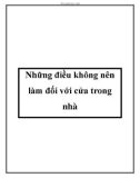 Những điều không nên làm đối với cửa trong nhà