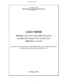 Giáo trình Kiến trúc công trình dân dụng (Ngành: Công nghệ kỹ thuật kiến trúc - Cao đẳng) - Trường Cao đẳng Xây dựng số 1