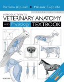 Ebook Introduction to veterinary anatomy and physiology textbook (3/E): Part 1