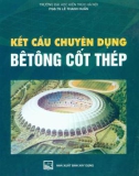 Bêtông cốt thép - Kết cấu chuyên dụng: Phần 1