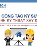 Bài giảng Công tác kỹ sư: Chuyên đề 5 - TS. Trần Tuấn Nam