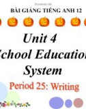 Bài giảng Tiếng Anh 12 unit 4: School education system