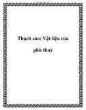 Thạch cao: Vật liệu của phù thuỷ