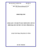 Luận văn Thạc sĩ Quản lý công: Năng lực cán bộ ủy ban nhân dân cấp xã trên địa bàn huyện Vân Hồ, tỉnh Sơn La