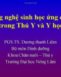 Công nghệ sinh học ứng dụng trong Thú Y và Y học