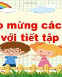 Bài giảng môn Tiếng Việt lớp 1 sách Cánh diều năm học 2020-2021 - Tuần 27: Tập đọc Món quà quý nhất ​(Trường Tiểu học Ái Mộ B)