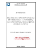 Luận văn Thạc sĩ Tài chính ngân hàng: Hoàn thiện hoạt động cho vay ngắn hạn đối với khách hàng doanh nghiệp tại Ngân hàng TMCP Ngoại thương Việt Nam - Chi nhánh Quảng Nam