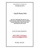Luận văn Thạc sĩ Kinh tế: Quản lý rủi ro tín dụng tại Ngân hàng thương mại cổ phần ngoại thương Việt Nam chi nhánh Quảng Ngãi