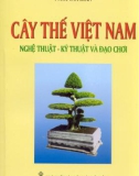 Cây thế Việt Nam nghệ thuật và đạo chơi part 1