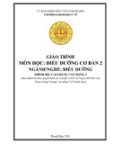 Giáo trình Điều dưỡng cơ bản 2 (Ngành: Điều dưỡng - Trình độ: Cao đẳng văn bằng 2) - Trường Cao đẳng Y tế Thanh Hoá