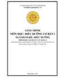 Giáo trình Điều dưỡng cơ bản 1 (Ngành: Điều dưỡng - Trình độ: Cao đẳng văn bằng 2) - Trường Cao đẳng Y tế Thanh Hoá