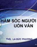 Bài giảng Chăm sóc người bệnh uốn ván - ThS. La Đức Phương