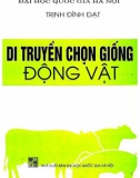 Động vật và chọn giống di truyền: Phần 1