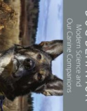 Ebook Dog behavior - Modern science and our canine companions: Part 1