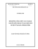 Luận văn Thạc sĩ Quản lý công: Bồi dưỡng công chức các cơ quan chuyên môn thuộc Ủy ban nhân dân huyện Vũ Quang, tỉnh Hà Tĩnh