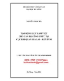 Luận văn Thạc sĩ Quản trị kinh doanh: Tạo động lực làm việc cho cán bộ công chức tại Cục Hải quan Gia Lai - Kon Tum