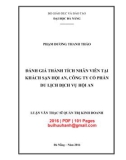 Luận văn Thạc sĩ Quản trị kinh doanh: Đánh giá thành tích nhân viên tại khách sạn Hội An, công ty cổ phần du lịch dịch vụ Hội An