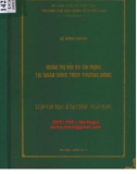 Luận văn Thạc sĩ Tài chính ngân hàng: Quản trị rủi ro tín dụng tại Ngân hàng TMCP Phương Đông