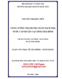 Luận văn Thạc sĩ Tài chính ngân hàng: Tăng cường thanh tra ngân sách nhà nước cấp huyện tại tỉnh Thái Bình