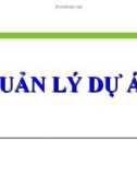 Bài giảng Quản lý dự án