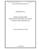 Luận án Tiến sĩ Quản lý công: Chính sách phát triển đội ngũ giảng viên trong các trường cao đẳng công lập ở Việt Nam