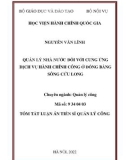 Tóm tắt Luận án Tiến sĩ Quản lý công: Quản lý nhà nước đối với cung ứng dịch vụ hành chính công ở Đồng bằng sông Cửu Long