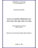 Tóm tắt Luận án Tiến sĩ Khoa học giáo dục: Quản lý chương trình đào tạo giáo viên tiểu học tiếp cận CDIO