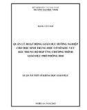 Luận án Tiến sĩ Khoa học giáo dục: Quản lý hoạt động giáo dục hướng nghiệp cho học sinh trung học cơ sở khu vực Bắc Trung Bộ đáp ứng chương trình giáo dục phổ thông 2018