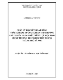 Luận án Tiến sĩ Khoa học giáo dục: Quản lý tổ chức hoạt động trải nghiệm, hướng nghiệp theo hướng phát triển phẩm chất, năng lực học sinh ở các trường trung học phổ thông thành phố Hà Nội
