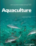 Ebook Aquaculture - Farming aquatic animals and plants (3/E): Part 1