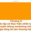 Bài giảng Quản trị tài sản thương hiệu: Chương 5 - TS. Nguyễn Ngọc Quang