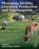 Ebook Managing healthy livestock production and consumption: Part 1