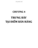 Bài giảng Quảng cáo và trưng bày tại điểm bán: Chương 4 - Nguyễn Quang Dũng, Trần Hồng Nhung