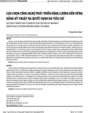 Lựa chọn công nghệ phát triển năng lượng bền vững bằng kỹ thuật ra quyết định đa tiêu chí