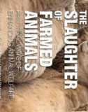 Ebook The slaughter of farmed animals - Practical ways of enhancing animal welfare: Part 1