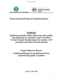 Báo cáo khoa học nông nghiệp: Reducing pesticide resides, improving yield, quality and marketing of vegetables crops in Northern Central Vietnam through improved varieties, GAP principles and farmer focused training (Output Milestone Report)