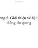 Chương 5. Giới thiệu về hệ thống thông tin quang