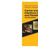 Ebook Blackwell's five minute veterinary, consult clinical - Companion canine and feline infectious diseases and parasitology (2/E): Part 1