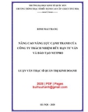 Luận văn Thạc sĩ Quản trị kinh doanh: Nâng cao năng lực cạnh tranh của Công ty trách nhiệm hữu hạn Tư vấn và Đào tạo NetPro