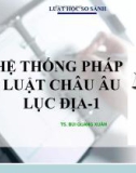 Bài giảng Luật học so sánh: Hệ thống pháp luật châu Âu lục địa - 1