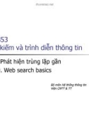 Bài giảng Tìm kiếm và trình diễn thông tin - Bài 16: Phát hiện trùng lặp gần