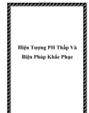 Hiện Tượng PH Thấp Và Biện Pháp Khắc Phục